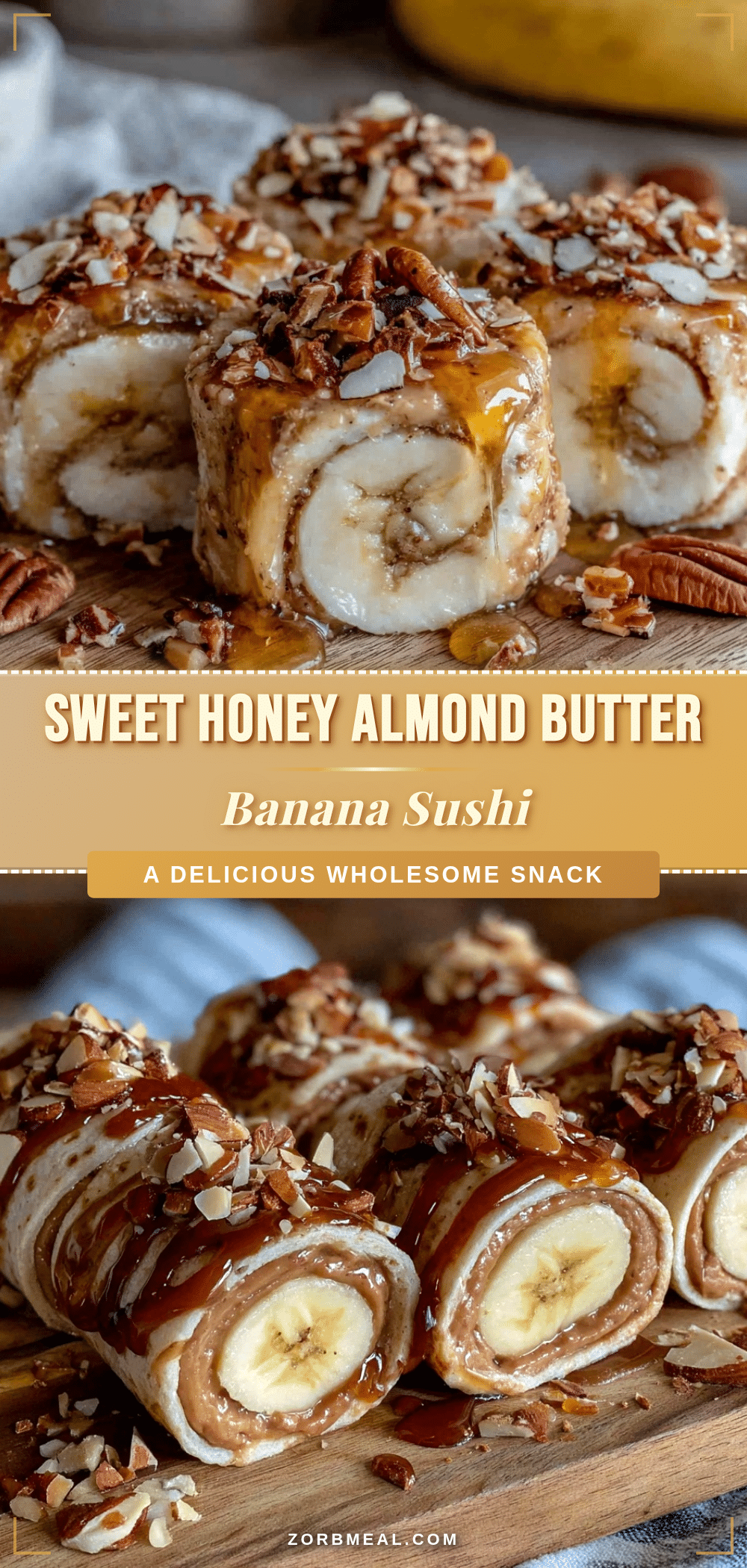 honey almond butter banana sushi rolls recipe